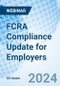 FCRA Compliance Update for Employers - Webinar (Recorded) - Product Image