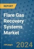 Flare Gas Recovery Systems Market - Global Industry Analysis, Size, Share, Growth, Trends, and Forecast 2031 - By Product, Technology, Grade, Application, End-user, Region: (North America, Europe, Asia Pacific, Latin America and Middle East and Africa)- Product Image