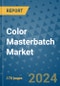 Color Masterbatch Market - Global Industry Analysis, Size, Share, Growth, Trends, and Forecast 2031 - By Product, Technology, Grade, Application, End-user, Region: (North America, Europe, Asia Pacific, Latin America and Middle East and Africa) - Product Image