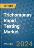 Trichomonas Rapid Testing Market - Global Industry Analysis, Size, Share, Growth, Trends, and Forecast 2031 - By Product, Technology, Grade, Application, End-user, Region: (North America, Europe, Asia Pacific, Latin America and Middle East and Africa)- Product Image