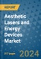 Aesthetic Lasers and Energy Devices Market - Global Industry Analysis, Size, Share, Growth, Trends, and Forecast 2031 - By Product, Technology, Grade, Application, End-user, Region: (North America, Europe, Asia Pacific, Latin America and Middle East and Africa) - Product Image