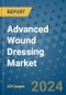 Advanced Wound Dressing Market - Global Industry Analysis, Size, Share, Growth, Trends, and Forecast 2031 - By Product, Technology, Grade, Application, End-user, Region: (North America, Europe, Asia Pacific, Latin America and Middle East and Africa) - Product Image