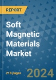 Soft Magnetic Materials Market - Global Industry Analysis, Size, Share, Growth, Trends, and Forecast 2031 - By Product, Technology, Grade, Application, End-user, Region: (North America, Europe, Asia Pacific, Latin America and Middle East and Africa)- Product Image