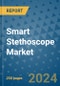 Smart Stethoscope Market - Global Industry Analysis, Size, Share, Growth, Trends, and Forecast 2031 - By Product, Technology, Grade, Application, End-user, Region: (North America, Europe, Asia Pacific, Latin America and Middle East and Africa) - Product Image