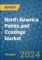 North America Paints and Coatings Market - Industry Analysis, Size, Share, Growth, Trends, and Forecast 2031 - By Product, Technology, Grade, Application, End-user, Region: (North America) - Product Image