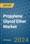 Propylene Glycol Ether Market - Global Industry Analysis, Size, Share, Growth, Trends, and Forecast 2031 - By Product, Technology, Grade, Application, End-user, Region: (North America, Europe, Asia Pacific, Latin America and Middle East and Africa) - Product Image