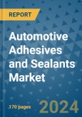 Automotive Adhesives and Sealants Market - Global Industry Analysis, Size, Share, Growth, Trends, and Forecast 2031 - By Product, Technology, Grade, Application, End-user, Region: (North America, Europe, Asia Pacific, Latin America and Middle East and Africa)- Product Image