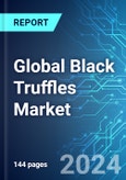 Global Black Truffles Market: Analysis By Category (Conventional and Organic), By Application (Culinary, Oil, Sauces, Spreads, and Butter, and Others), By End Use (Food Retail, Processing, and Food Service), By Region Size, Trends and Forecasts to 2029- Product Image