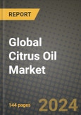 Global Citrus Oil Market Outlook Report: Industry Size, Competition, Trends and Growth Opportunities by Region, YoY Forecasts from 2024 to 2031- Product Image