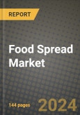 Food Spread Market Outlook Report: Industry Size, Competition, Trends and Growth Opportunities by Region, YoY Forecasts from 2024 to 2031- Product Image