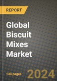 Global Biscuit Mixes Market Outlook Report: Industry Size, Competition, Trends and Growth Opportunities by Region, YoY Forecasts from 2024 to 2031- Product Image