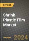 Shrink Plastic Film Market Outlook Report: Industry Size, Competition, Trends and Growth Opportunities by Region, YoY Forecasts from 2024 to 2031- Product Image