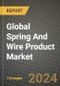 Global Spring And Wire Product Market Outlook Report: Industry Size, Competition, Trends and Growth Opportunities by Region, YoY Forecasts from 2024 to 2031 - Product Thumbnail Image