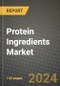 Protein Ingredients Market Outlook Report: Industry Size, Competition, Trends and Growth Opportunities by Region, YoY Forecasts from 2024 to 2031 - Product Image