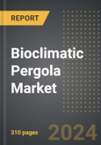 Bioclimatic Pergola Market (2024 Edition): Analysis By Material Type (Aluminium, Wood, Steel, PVC and Composite Materials, and Other Material Types), By Application, By Product Type, By Region, By Country: Market Insights and Forecast (2020-2030).- Product Image