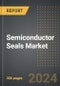 Semiconductor Seals Market: Market Size, Trends, Opportunities and Forecast By Application Type, Product Type, Channel, Region, By Country: 2020-2030 - Product Thumbnail Image