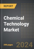 Chemical Technology Market: Market Size, Trends, Opportunities and Forecast By Technology, Application, Raw Material, Region, By Country: 2020-2030- Product Image