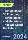 TechVision 50: 50 Emerging Technologies and Materials That Will Shape the Future- Product Image