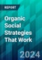 Organic Social Strategies That Work: Brands Prioritize Community-Building, Social Search, and Comments Sections - Product Thumbnail Image