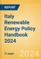 Italy Renewable Energy Policy Handbook 2024 - Product Image