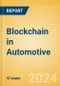 Blockchain in Automotive - Thematic Intelligence - Product Image