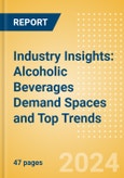 Industry Insights: Alcoholic Beverages Demand Spaces and Top Trends- Product Image