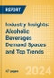 Industry Insights: Alcoholic Beverages Demand Spaces and Top Trends - Product Image