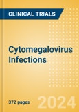 Cytomegalovirus (HHV-5) Infections - Global Clinical Trials Review, 2024- Product Image