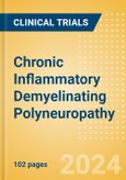 Chronic Inflammatory Demyelinating Polyneuropathy (CIDP) - Global Clinical Trials Review, 2024- Product Image