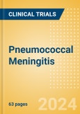 Pneumococcal Meningitis - Global Clinical Trials Review, 2024- Product Image