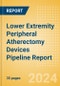 Lower Extremity Peripheral Atherectomy Devices Pipeline Report including Stages of Development, Segments, Region and Countries, Regulatory Path and Key Companies, 2024 Update - Product Image