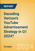 Decoding Verizon's YouTube Advertisement Strategy in Q1 2024?- Product Image