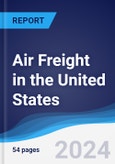 Air Freight in the United States- Product Image