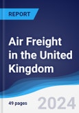 Air Freight in the United Kingdom- Product Image