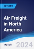 Air Freight in North America- Product Image