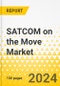 SATCOM on the Move Market - A Global and Regional Analysis: Focus on Application, Vertical, Component, Platform, and Region - Analysis and Forecast, 2024-2034 - Product Thumbnail Image