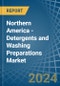 Northern America - Detergents and Washing Preparations - Market Analysis, Forecast, Size, Trends and Insights - Product Thumbnail Image