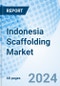 Indonesia Scaffolding Market (2023-2029) Share, Value, Growth, Industry, Companies, Analysis, Size, Revenue, Trends, Forecast & COVID-19 Impact: Market Forecast By Type, By Material, By End User and Competitive Landscape - Product Image