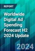 Worldwide Digital Ad Spending Forecast H2 2024 Update: Solid Growth Projected Across the Board for Most Formats, Channels and Publishers- Product Image