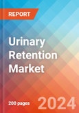 Urinary Retention - Market Insight, Epidemiology and Market Forecast - 2034- Product Image