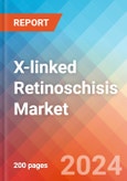 X-linked Retinoschisis - Market Insight, Epidemiology and Market Forecast - 2034- Product Image