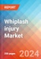 Whiplash injury - Market Insight, Epidemiology and Market Forecast - 2034 - Product Image