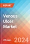 Venous Ulcer - Market Insight, Epidemiology and Market Forecast - 2034 - Product Image