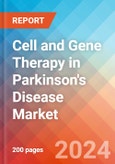 Cell and Gene Therapy in Parkinson's Disease - Market Insight, Epidemiology and Market Forecast - 2034- Product Image