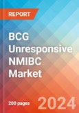 BCG Unresponsive NMIBC - Market Insight, Epidemiology and Market Forecast - 2034- Product Image