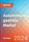 Autoimmune gastritis - Market Insight, Epidemiology and Market Forecast - 2034 - Product Image