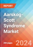 Aarskog-Scott Syndrome - Market Insight, Epidemiology and Market Forecast - 2034- Product Image