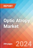 Optic Atropy - Market Insight, Epidemiology and Market Forecast - 2034- Product Image