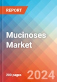 Mucinoses - Market Insight, Epidemiology and Market Forecast - 2034- Product Image