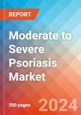 Moderate to Severe Psoriasis - Market Insight, Epidemiology and Market Forecast - 2034- Product Image